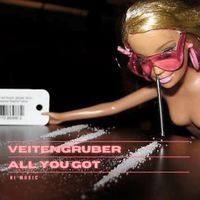Veitengruber - All You Got