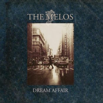 The Melos - Dream Affair