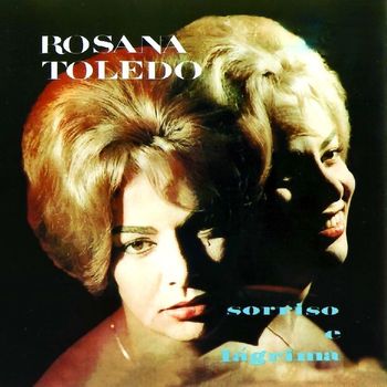 Rosana Toledo - Sorriso E Lágrima (Remastered)