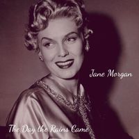 Jane Morgan - The Day the Rains Came