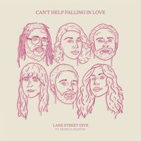 Lake Street Dive - Can’t Help Falling In Love