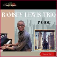 Ramsey Lewis Trio - In Chicago (Album of 1960)