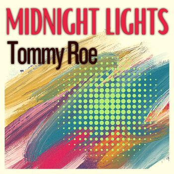 Tommy Roe - Midnight Lights
