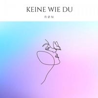 RØN - Keine wie du