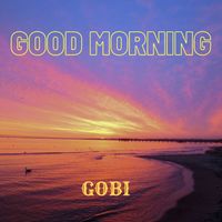 GOBI - Good Morning