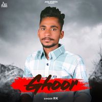 RK - Ghoor