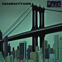 Haze - Manhattans