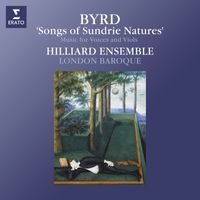 Hilliard Ensemble - Byrd: Songs of Sundrie Natures. Music for Voices and Viols