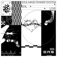 Soul Mass Transit System - Real Love