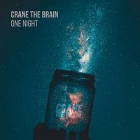 crane the brain - One Night