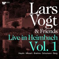 Lars Vogt - Lars Vogt & Friends Live in Heimbach, Vol. 1: Haydn, Mozart, Brahms, Schumann & Berg