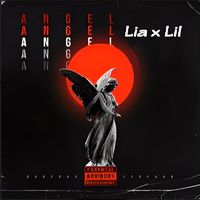 Lia featuring Lil - Angel (Explicit)