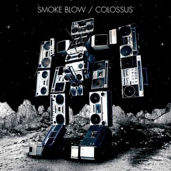 Smoke Blow - Colossus