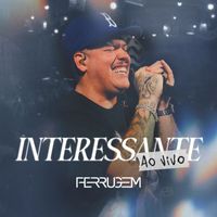 Ferrugem - Interessante (Ao vivo)