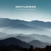 Stephen Weber - Gentleness