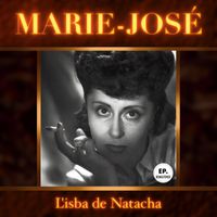 Marie-José - L'isba de Natacha (Remastered)