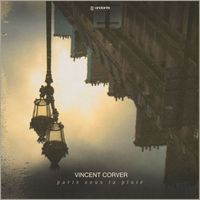 Vincent Corver - Paris Sous La Pluie
