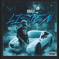 RonKay - Listen (Explicit)