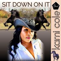 Kami Cole - Sit Down on It (Explicit)