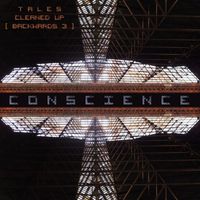 Conscience - Tales Cleaned Up (Backwards3)