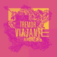 Tremor - Viajante (Remixed)