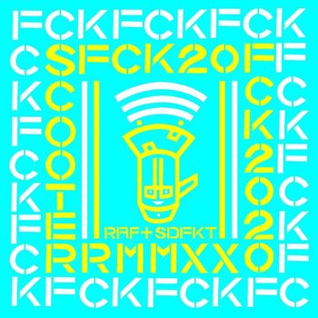 Scooter - FCK 2020 (Raf & Superdefekt RMX [Explicit])