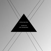 DJ Pierro - Another Life (Single) (Single)