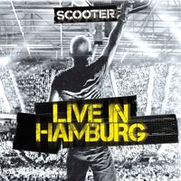 Scooter - Scooter - Live in Hamburg (Explicit)