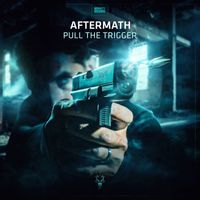 Aftermath - Pull The Trigger