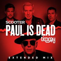 Scooter, Timmy Trumpet - Paul Is Dead (Extended Mix)