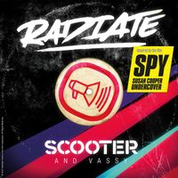 Scooter, VASSY - Radiate (SPY Version)