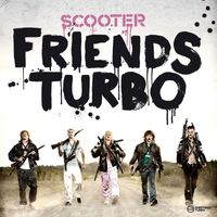 Scooter - Friends Turbo (Original Motion Picture Soundtrack)