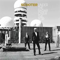 Scooter - Under The Radar Over The Top