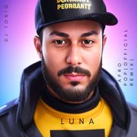 DJ Tonio - Luna (Official Afro Beats Remix)