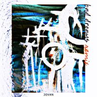 Jovan - Bad Dreams (Remix)