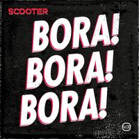 Scooter - Bora! Bora! Bora! (Extended Mix)