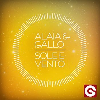 Alaia & Gallo - Sole E Vento