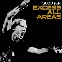 Scooter - Excess All Areas - Live 2006 (Explicit)