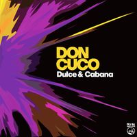 Don Cuco - Dulce & Cabana