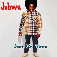 Jubwa - Just In Time