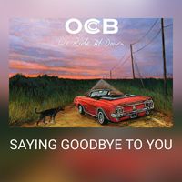 OCB - SAYING GOODBYE TO YOU