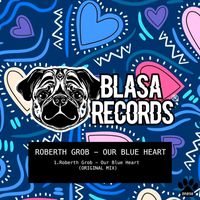 Roberth Grob - Our Blue Heart (Original Mix)