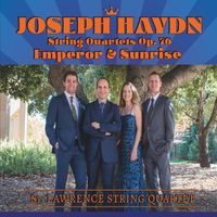 St. Lawrence String Quartet - Emperor Sunrise String Quartets Joseph Haydn Op. 76