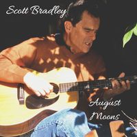 Scott Bradley - August Moons