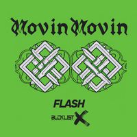 Flash - Movin Movin