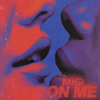 Migi - On Me (Explicit)