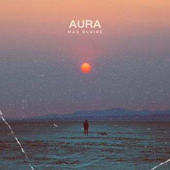 Max Blaike - Aura