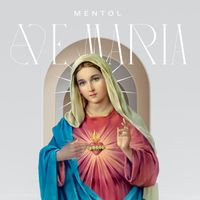 Mentol - Ave Maria