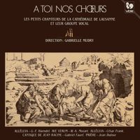Les Petits Chanteurs de la Cathédrale de Lausanne & Gabrielle Mudry - Mozart: Ave verum corpus, K. 618 - Handel: Hallelujah - Fauré: Cantique de Jean Racine