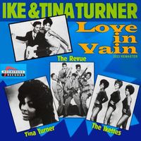Ike Turner & Tina Turner - Ike and Tina Turner Love In Vain (2023 Remaster)